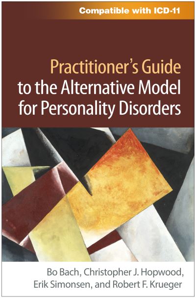 Cover for Bach, Bo (Denmark; Slagelse Psychiatric Hospital, Denmark) · Practitioner's Guide to the Alternative Model for Personality Disorders (Hardcover Book) (2025)