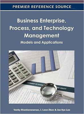Cover for Venky Shankararaman · Business Enterprise, Process, and Technology Management: Models and Applications (Gebundenes Buch) (2012)
