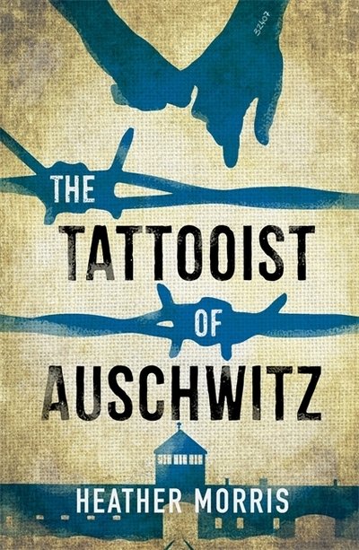 Cover for Heather Morris · The Tattooist of Auschwitz: Now a major Sky TV series (Paperback Bog) (2019)