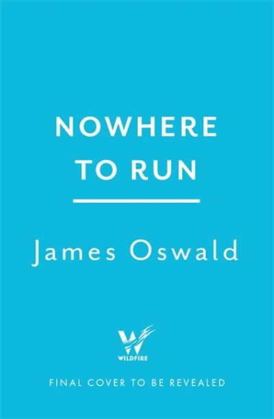 Cover for James Oswald · Nowhere to Run (Paperback Book) (2021)