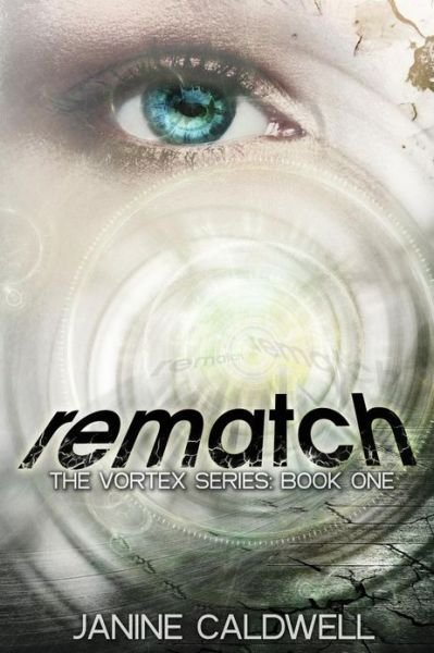 Cover for Janine Caldwell · Rematch: Book 1 of the Vortex Series (Volume 1) (Paperback Bog) (2012)
