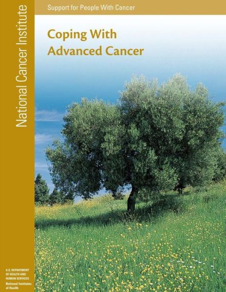 Cover for U.s. Department of Health and Human Services · Coping with Advanced Cancer:  Support for People with Cancer (Paperback Book) (2012)