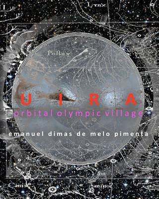 Cover for Emanuel Dimas De Melo Pimenta · Uira: Orbital Olympic Village (Pocketbok) (2012)