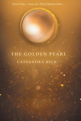 Cover for Cassandra Beck · The Golden Pearl (Hardcover Book) (2017)