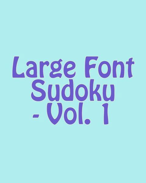 Cover for Colin Wright · Large Font Sudoku - Vol. 1: Easy to Read, Large Grid Sudoku Puzzles (Taschenbuch) [Act Lrg edition] (2013)