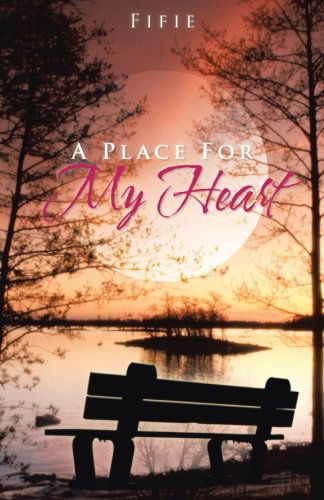 Cover for Fifie Fifie · A Place for My Heart (Taschenbuch) (2014)