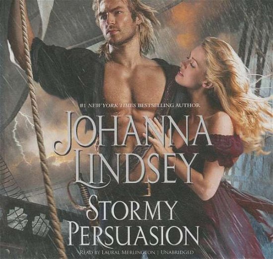Cover for Johanna Lindsey · Stormy Persuasion (Malory-anderson Family) (Hörbuch (CD)) [Unabridged edition] (2014)