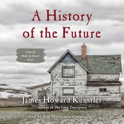 Cover for James Howard Kunstler · A History of the Future (CD) (2014)