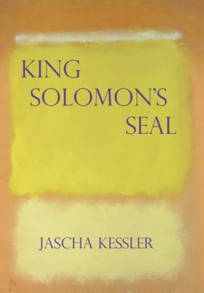 Cover for Jascha Kessler · King Solomon's Seal (Innbunden bok) (2013)