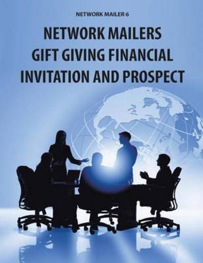 Cover for Larry Smith Crockett · Network Mailer 6: Network Mailers Gift Giving Financial Invitation and Prospect (Paperback Book) (2015)