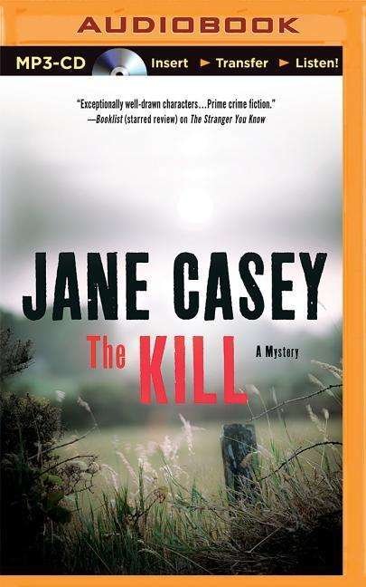 Cover for Jane Casey · The Kill (MP3-CD) (2015)