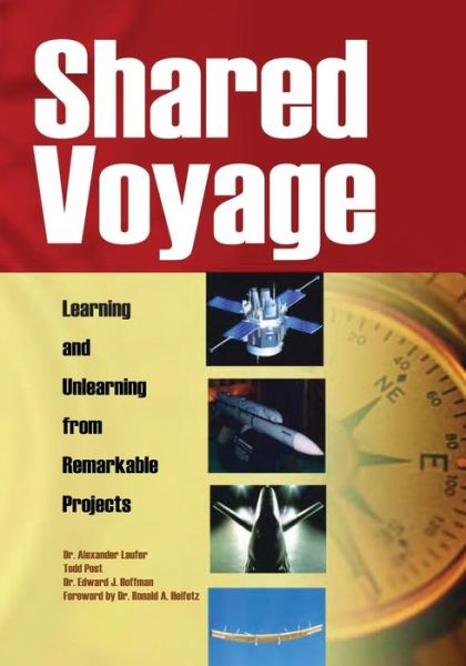 Cover for National Aeronautcs and Administration · Shared Voyage: Learning and Unlearning from Remarkable Projects (Paperback Book) (2013)