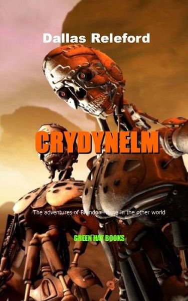 Cover for Dallas Releford · Crydynelm (Paperback Book) (2014)