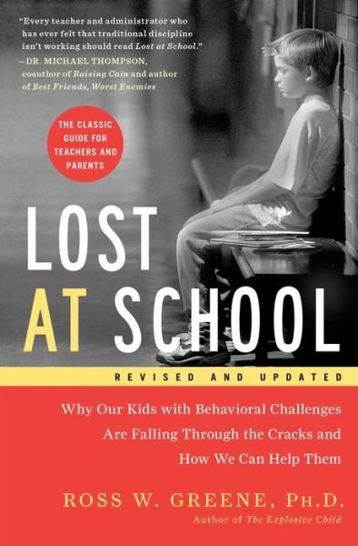 Cover for Ross W. Greene · Lost at School: Why Our Kids with Behavioral Challenges are Falling Through the Cracks and How We Can Help Them (Taschenbuch) [2 Rev Upd edition] (2023)