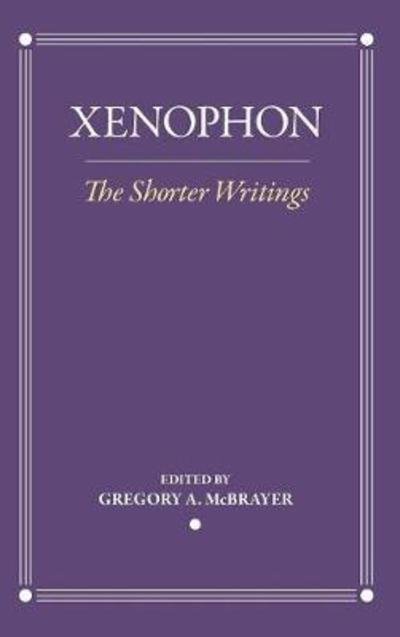Cover for Xenophon · The Shorter Writings - Agora Editions (Inbunden Bok) (2018)