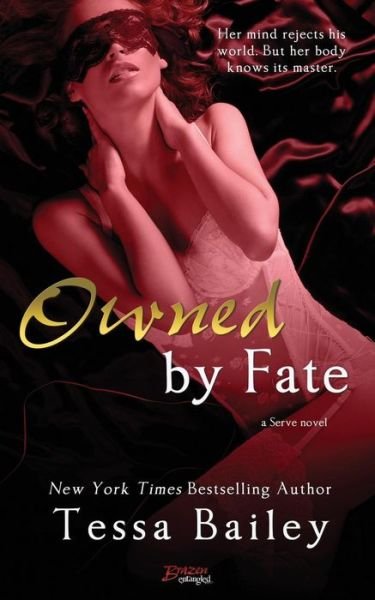 Cover for Tessa Bailey · Owned by Fate (Pocketbok) (2014)