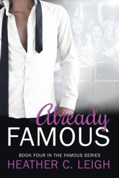 Cover for Heather Leigh · Already Famous (Pocketbok) (2014)