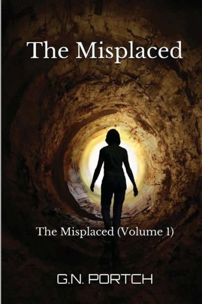 Cover for G N Portch · The Misplaced: the Misplaced (Volume 1) (Pocketbok) (2014)