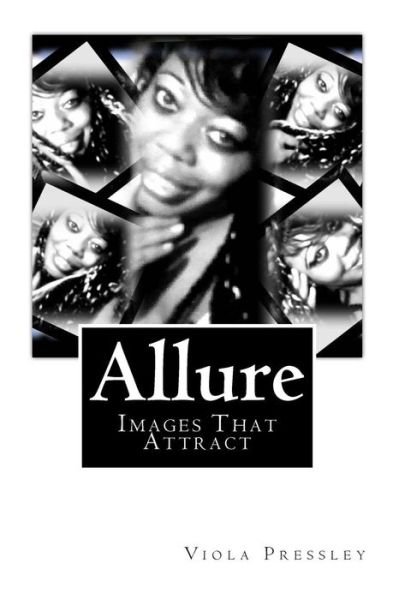 Cover for Viola Pressley · Allure: Images That Attract (Taschenbuch) (2015)