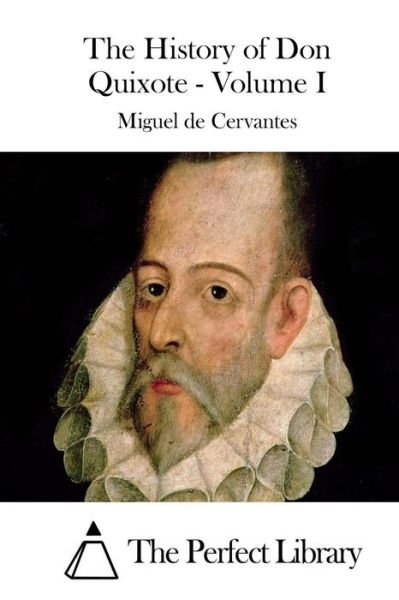 Cover for Miguel De Cervantes · The History of Don Quixote - Volume I (Pocketbok) (2015)