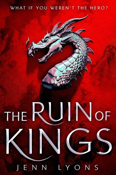 Cover for Jenn Lyons · The Ruin of Kings - A Chorus of Dragons (Taschenbuch) (2019)