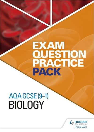 Cover for Hodder Education · AQA GCSE (9-1) Biology: Exam Question Practice Pack (Spiralbuch) (2018)