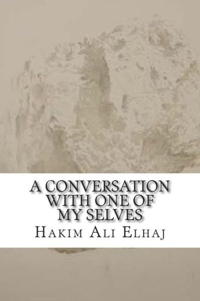Cover for Hakim Ali Elhaj · A Conversation with One of My Selves (Taschenbuch) (2015)