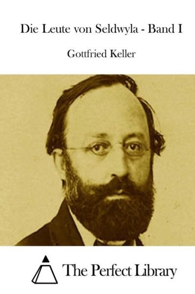 Cover for Gottfried Keller · Die Leute Von Seldwyla - Band I (Paperback Book) (2015)
