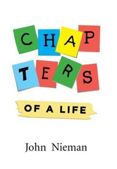Cover for John Nieman · Chapters of a Life (Hardcover Book) (2015)