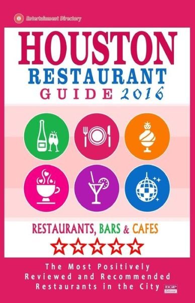 Cover for Jennifer a Emerson · Houston Restaurant Guide 2016 (Pocketbok) (2015)
