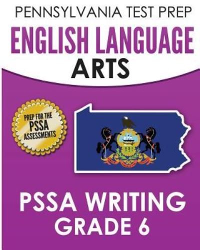 Cover for Test Master Press Pennsylvania · PENNSYLVANIA TEST PREP English Language Arts PSSA Writing Grade 6 (Paperback Book) (2015)