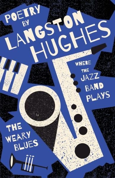 Cover for Langston Hughes · Where the Jazz Band Plays - the Weary Blues - Poetry by Langston Hughes (Buch) (2022)
