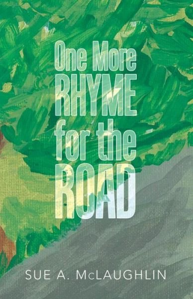 Cover for Sue a McLaughlin · One More Rhyme for the Road (Paperback Bog) (2020)