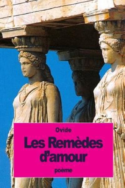 Cover for Ovide · Les Remedes d'amour (Taschenbuch) (2016)