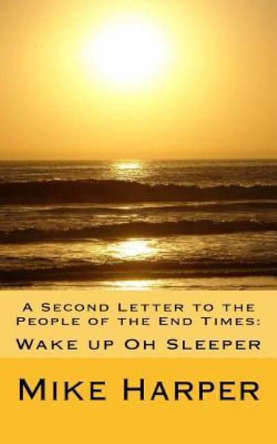 Cover for Mike Harper · A Second Letter to the People of the End Times (Paperback Book) (2016)