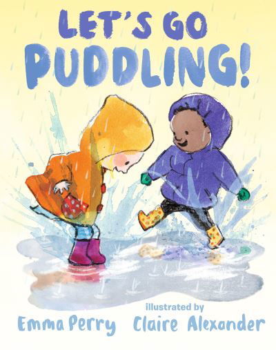 Let's Go Puddling! - Emma Perry - Böcker - Candlewick Press - 9781536228496 - 25 april 2023