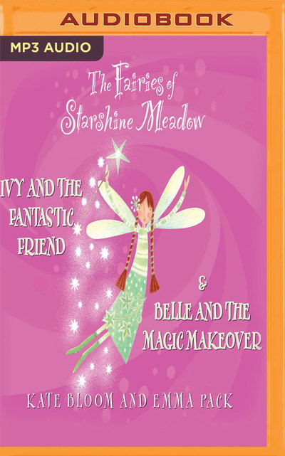 The Fairies of Starshine Meadow - Emma Weaver - Muzyka - AUDIBLE STUDIOS ON BRILLIANCE - 9781536637496 - 24 stycznia 2017