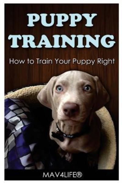 Cover for Mav4life · Puppy Training (Paperback Book) (2017)