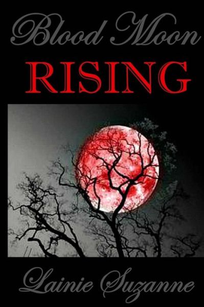 Cover for Lainie Suzanne · Blood Moon RISING (Paperback Book) (2017)