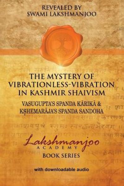 Cover for Swami Lakshmanjoo · The Mystery of Vibrationless-Vibration in Kashmir Shaivism (Paperback Book) (2017)