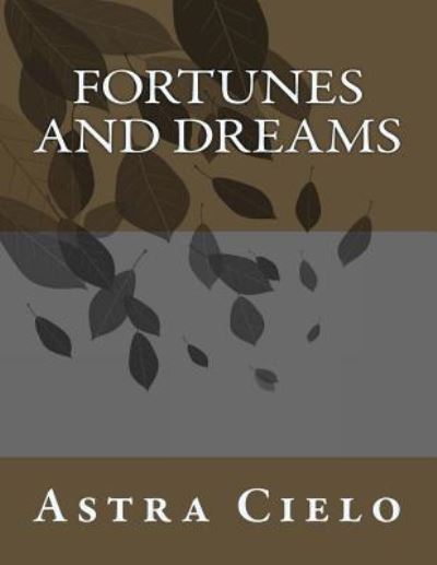 Cover for Astra Cielo · Fortunes and Dreams (Paperback Book) (2017)