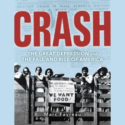 Cover for Marc Favreau · Crash The Great Depression and the Fall and Rise of America (CD) (2018)