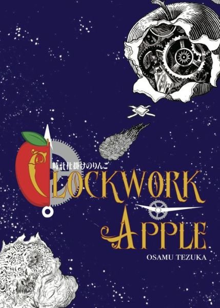 Clockwork Apple - Osamu Tezuka - Libros - Digital Manga - 9781569703496 - 30 de noviembre de 2021