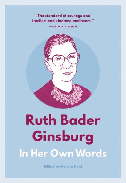 Cover for Ruth Bader Ginsburg: In Her Own Words: In Her Own Words - In Their Own Words series (Taschenbuch) (2018)