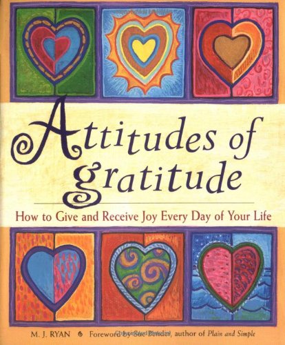 Cover for M.j. Ryan · Attitudes of Gratitude: How to Give and Receive Joy Everyday of Your Life (Paperback Book) (1999)