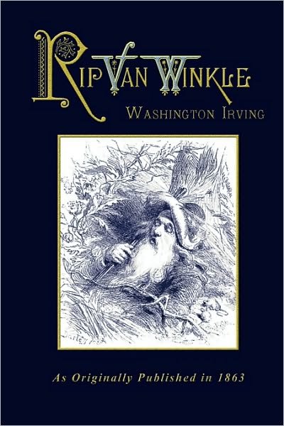 Rip Van Winkle - Washington Irving - Książki - Digital Scanning,US - 9781582180496 - 27 października 2009