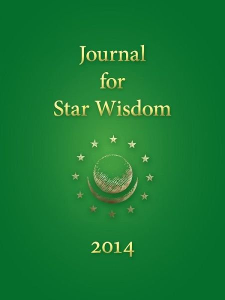 Journal for Star Wisdom 2014 - Robert Powell - Books - Lindisfarne Books - 9781584201496 - September 10, 2013