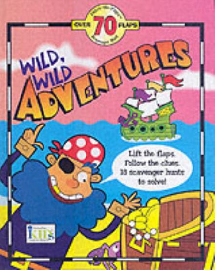 Wild Wild Adventures - Treasure Hunt S. - Tish Rabe - Książki - Innovative Kids,US - 9781584764496 - 1 maja 2006