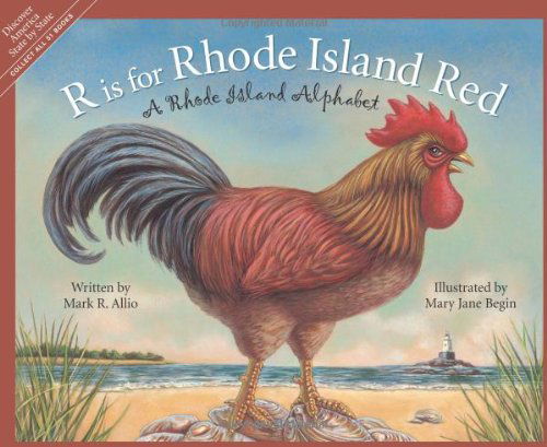 Cover for Mark R. Allio · R is for Rhode Island Red: a Rhode Island Alphabet (Discover America State by State) (Hardcover Book) [First edition] (2005)