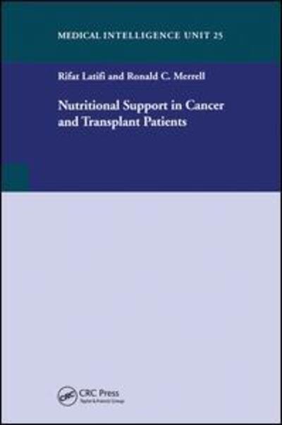 Cover for Rifat Latifi · Nutritional Support in Cancer and Transplant Patients (Hardcover Book) (2001)